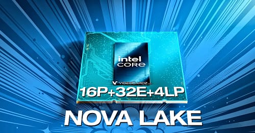 Intel Nova Lake S / Intel Core Ultra 400 com 144MB de Cache bLLC